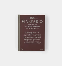 150 Vineyards You Need to Visit Before You Die