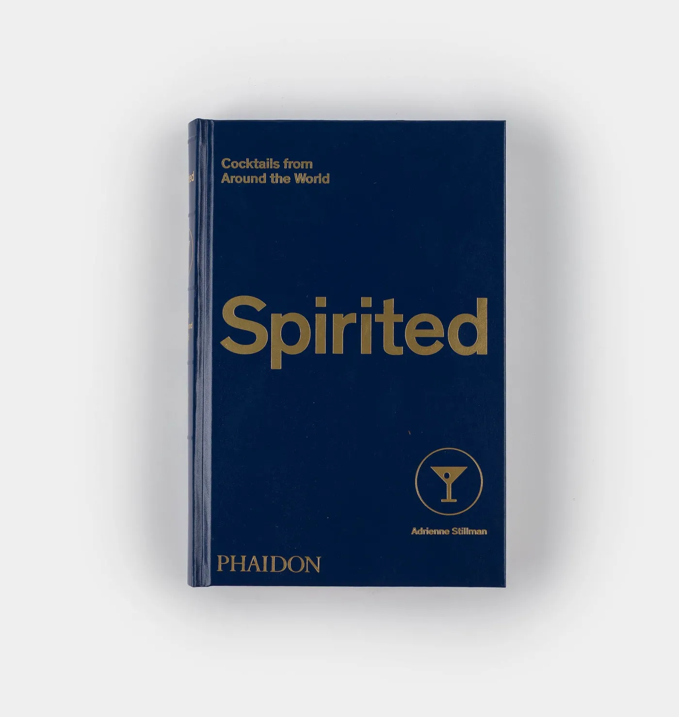 Spirited: Cocktails from Around the World